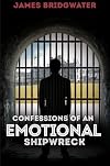 Confessions Of An Emotional Shipwreck