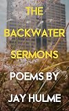 The Backwater Sermons