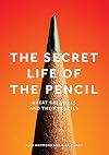The Secret Life of the Pencil: Great Creatives and Their Pencils