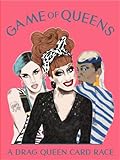 Game Of Queens A Drag Queen Card Race