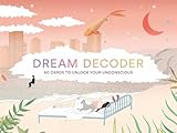 Dream Decoder 60 Cards To Unlock Your Unconscious