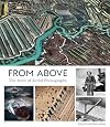 From Above: The Story of Aerial Photography