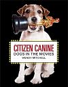 Citizen Canine: Dogs in the Movies