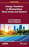 Energy Transition in Metropolises, Rural Areas, and Deserts
