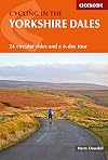 Cycling in the Yorkshire Dales: 24 circular rides and a 6-day tour