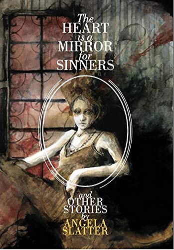 The Heart is a Mirror for Sinners and Other Stories book cover