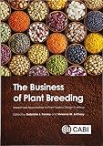 The Business Of Plant Breeding Marketled Approaches To New Variety Design In Africa Includes Usb Stick
