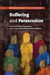 Suffering and Persecution: Rethinking Church in the 21st Century