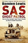 SAS Ghost Patrol: The Ultra-Secret Unit That Posed As Nazi Stormtroopers