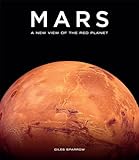 Mars A New View Of The Red Planet