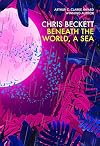 Beneath the World, a Sea