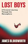 Lost Boys: A Personal Journey Through the Manosphere