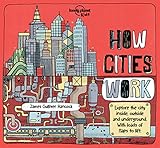 How Cities Work Lonely Planet Kids