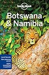 Lonely Planet : Botswana & Namibia