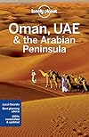 Lonely Planet : Oman, UAE & the Arabian Peninsula : 2016 : 5th edition