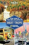 Lonely Planet : Best Trips : New York & the Mid-Atlantic's : 2018 : 3rd edition