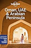 Lonely Planet : Oman, UAE & Arabian Peninsula : 2019 : 6th edition