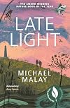 Late Light: The Secret Wonders of a Disappearing World