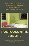 Postcolonial Europe: Comparative Reflections After the Empires