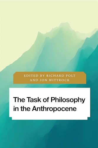 The Task of Philosophy in the Anthropocene: Axial Echoes in Global Space book cover