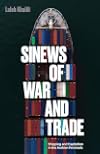 Sinews of War and Trade: Shipping and Capitalism in the Arabian Peninsula
