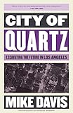 City Of Quartz Excavating The Future In Los Angeles