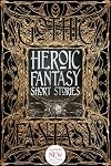 Heroic Fantasy Short Stories (Gothic Fantasy)
