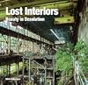 Lost Interiors: Beauty in Desolation (Abandoned Places)