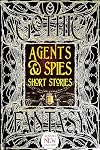Agents & Spies Short Stories (Gothic Fantasy)