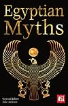 Egyptian Myths (The World's Greatest Myths and Legends)