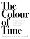 The Colour of Time: A New History of the World, 1850-1960