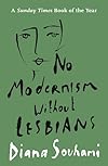 No Modernism Without Lesbians