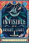 Invisible in a Bright Light