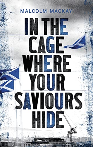 In the Cage Where Your Saviours Hide cover