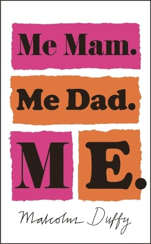 Cover of Me Mam. Me Dad. Me