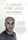 A Jihad For Love