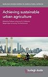 Achieving sustainable urban agriculture