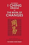 The Original I Ching Oracle Or The Book Of Changes The Eranos I Ching Project