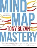 Mind Map Mastery The Complete Guide To Learning And Using The Most Powerful Thinking Tool In The Universe