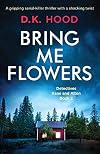 Bring Me Flowers
