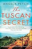 The Tuscan Secret An Absolutely Gripping Emotional World War 2 Historical Novel