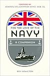 For the Love of the Navy: A Celebration of the British Armed Forces