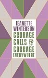 Courage Calls to Courage Everywhere