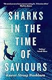 Sharks in the Time of Saviours