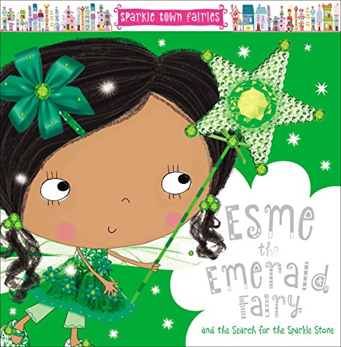 Cover of Sparkle Town Fairies Esme the Emerald Fairy