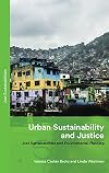 Urban Sustainability and Justice: Just Sustainabilities and Environmental Planning
