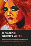 Indigenous Women's Voices: 20 Years on from Linda Tuhiwai Smith’s Decolonizing Methodologies