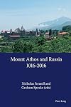 Mount Athos and Russia, 1016-2016