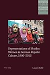 Representations of Muslim women in German popular culture, 1990-2015