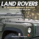 Land Rovers in British Military Service - coil sprung models 1970 to 2007